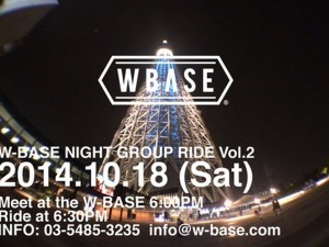 W-BASE NIGHT GROUP RIDE VOL.2 -MOVIE-